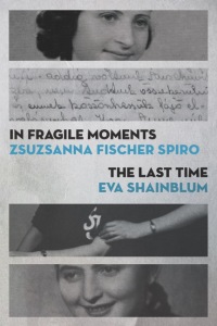 Cover image: In Fragile Moments / The Last Time 9781988065038