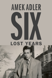 Cover image: Six Lost Years 9781988065182