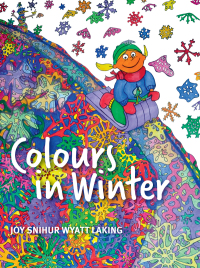Cover image: Colours in Winter 9781988286945