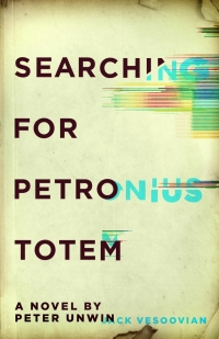 Cover image: Searching for Petronius Totem 9781988298092