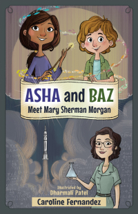 Cover image: Asha and Baz Meet Mary Sherman Morgan 9781988761671