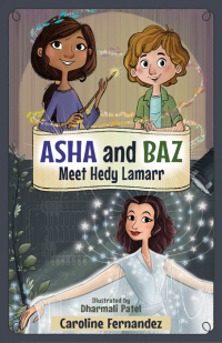 Cover image: Asha and Baz Meet Hedy Lamarr 9781988761787