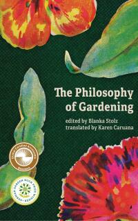 Cover image: The Philosophy of Gardening 9781988784694