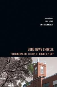 Cover image: Good News Church 9781988928005