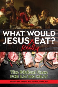 Cover image: What Would Jesus REALLY Eat? 9781988928173