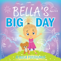 Imagen de portada: Bella's Big Day 9781988928906