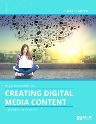 Imagen de portada: Creating Digital Media Content: High School Edition Teacher's Manual 1st edition 9781988940618