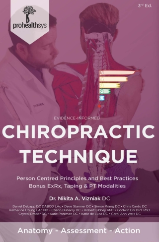 Cover image: EvidenceInformed Chiropractic Technique:  Person Centred Principles and Best Practices with Bonus ExRx, Taping & PT Modalities 3rd edition 9781989392256