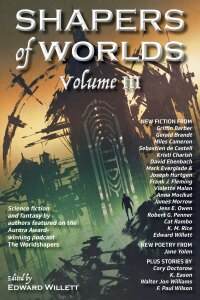 Cover image: Shapers of Worlds Volume III 9781989398418