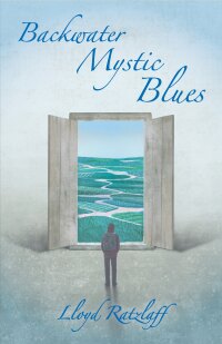 Imagen de portada: Backwater Mystic Blues 2nd edition 9781989398609