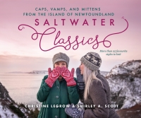 Cover image: Saltwater Classics from the Island of Newfoundland 9781989417010