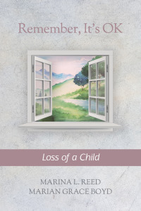 表紙画像: Remember, It's OK Series: Loss of a Child 9781989517413_RIO5