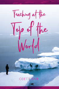 Titelbild: Teaching at the Top of the World 9781989725030