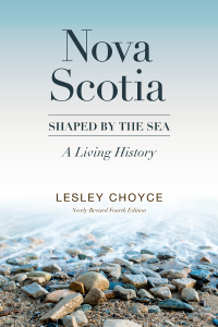 صورة الغلاف: Nova Scotia: Shaped by the Sea 9781989725153