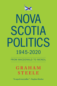 Cover image: Nova Scotia Politics 1945-2020 9781989725450