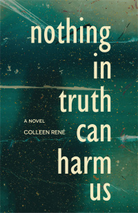 Cover image: Nothing in Truth Can Harm Us 9781990160226