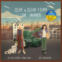 صورة الغلاف: Olya and Olena Escape the Invaders 9781990735141