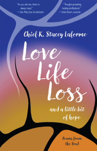 Cover image: Love Life Loss and a little bit of hope 9781990735516