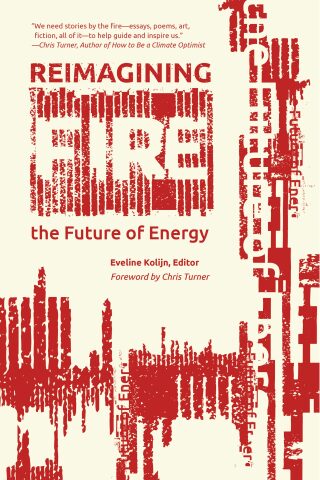 Cover image: Reimagining Fire: The Future of Energy 9781990735134