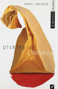 Omslagafbeelding: Picking Up Chekhov 9781897289143