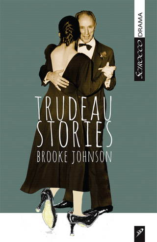 Imagen de portada: Trudeau Stories 9781927922040