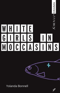Imagen de portada: White Girls in Moccasins 9781990738241