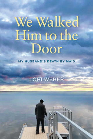 Cover image: We Walked Him to the Door 9781990770814