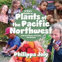 Imagen de portada: A Kid’s Guide to Plants of the Pacific Northwest 9781990776212