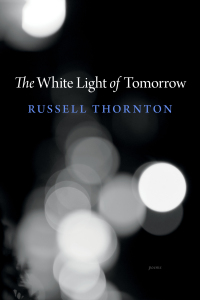 Omslagafbeelding: The White Light of Tomorrow 9781990776533