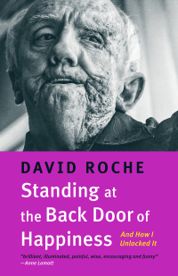 Titelbild: Standing at the Back Door of Happiness 9781990776762