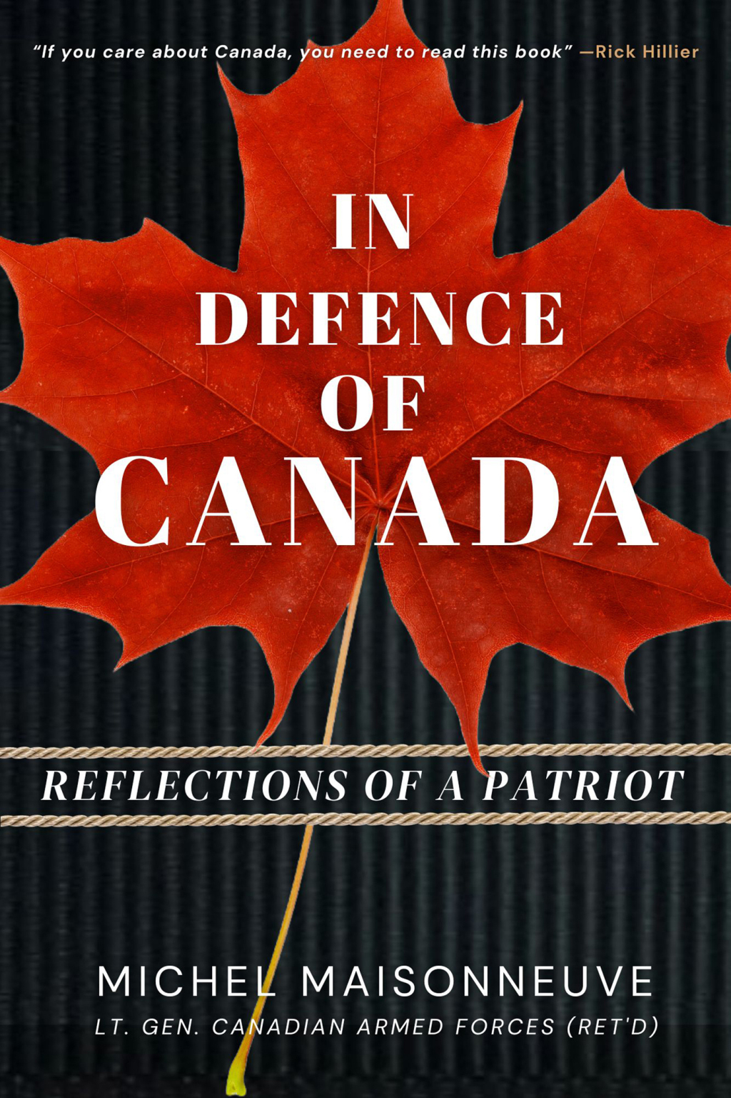In Defence of Canada Reflections Of A Patriot