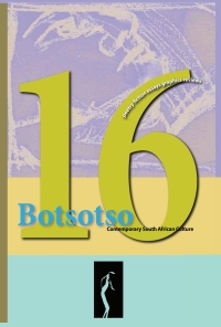 Omslagafbeelding: Botsotso 16: poetry, short fiction, essays, photographs and drawings 9780981420523