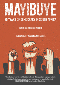 Cover image: Mayibuye: 25 Years of Democracy in South Africa 9781990931239