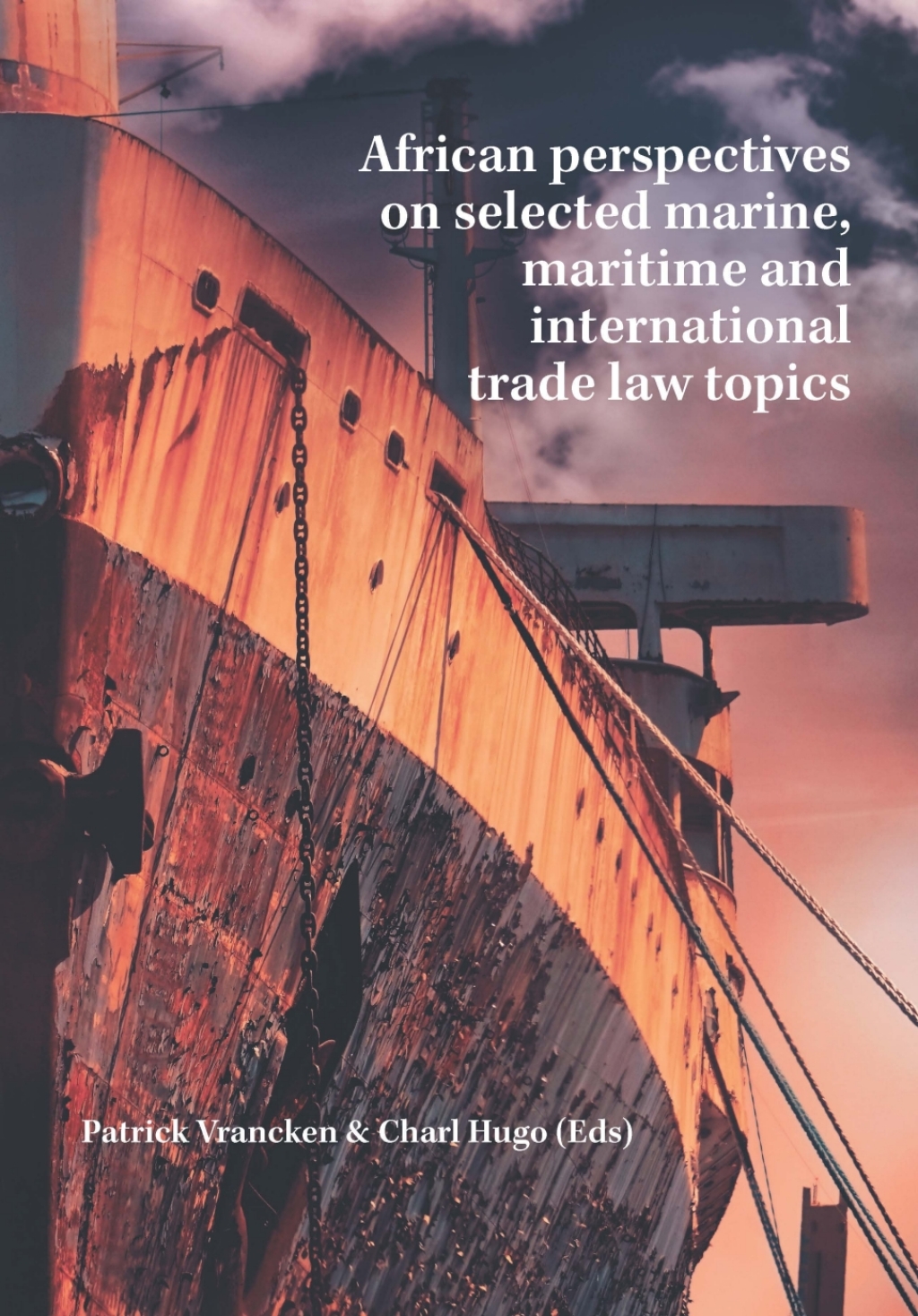 African perspectives on selected marine, maritime and international trade law topics 1st Edition