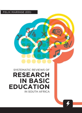 Cover image: Systematic Reviews of Research in Basic Education in South Africa 1st edition 9781991201157