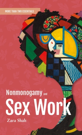 Cover image: Nonmonogamy and Sex Work 9781990869624