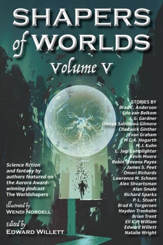Cover image: Shapers of Worlds Volume V 9781998273331