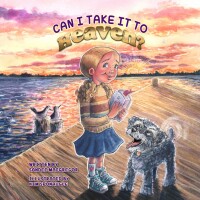 Cover image: Can I Take it to Heaven? 9781998815074