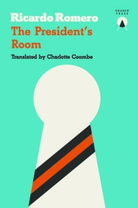 Cover image: The President's Room 9781999722722