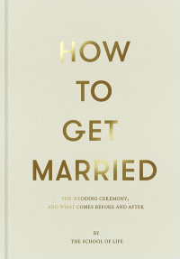 Imagen de portada: How to Get Married 9781999747114