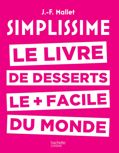 Simplissime - Desserts: Le livre de desserts le + facile du monde - FULL INSTANT DOWNLOAD | PDF DOCX EPUB