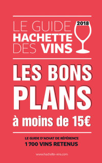 Cover image: Guide Hachette des vins 2018 bons plans à moins de 15 9782013919043