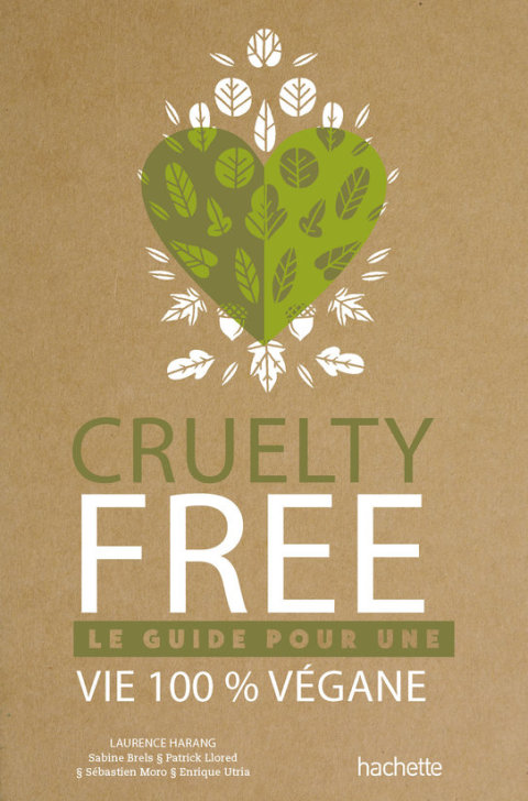 Cruelty-Free: Le guide pour une vie 100% vegan - FULL INSTANT DOWNLOAD | PDF DOCX EPUB