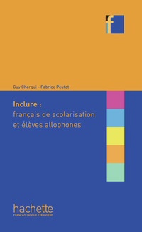 Cover image: Inclure : français langue de scolarisation et élèves allophones (ebook) 9782011559821