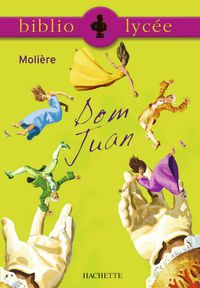 Cover image: Bibliolycée - Dom Juan, Molière - Livre Elève 9782011684226