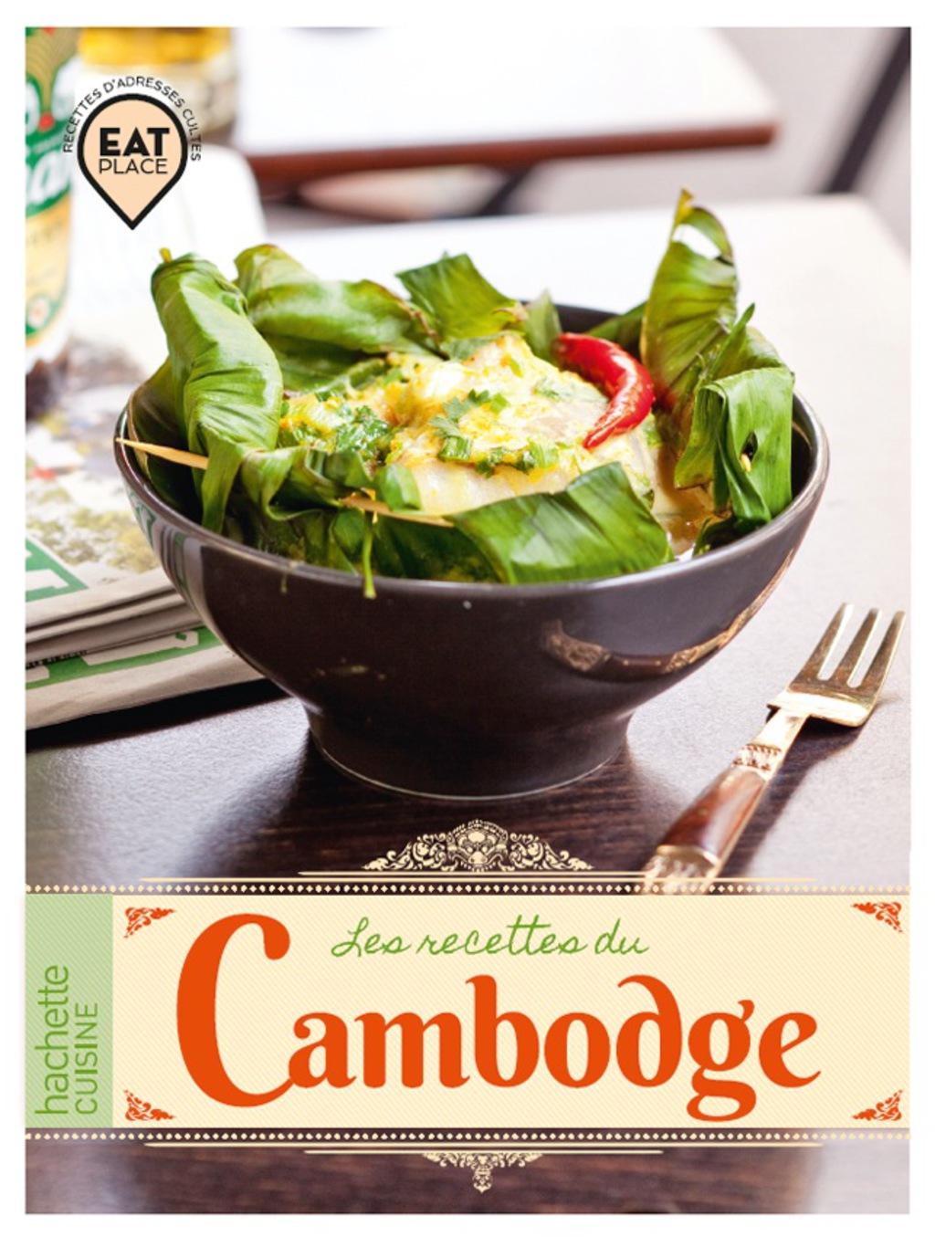 Le Cambodge Les recettes du restaurant