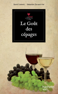 Cover image: Le goût des cépages 9782012382503