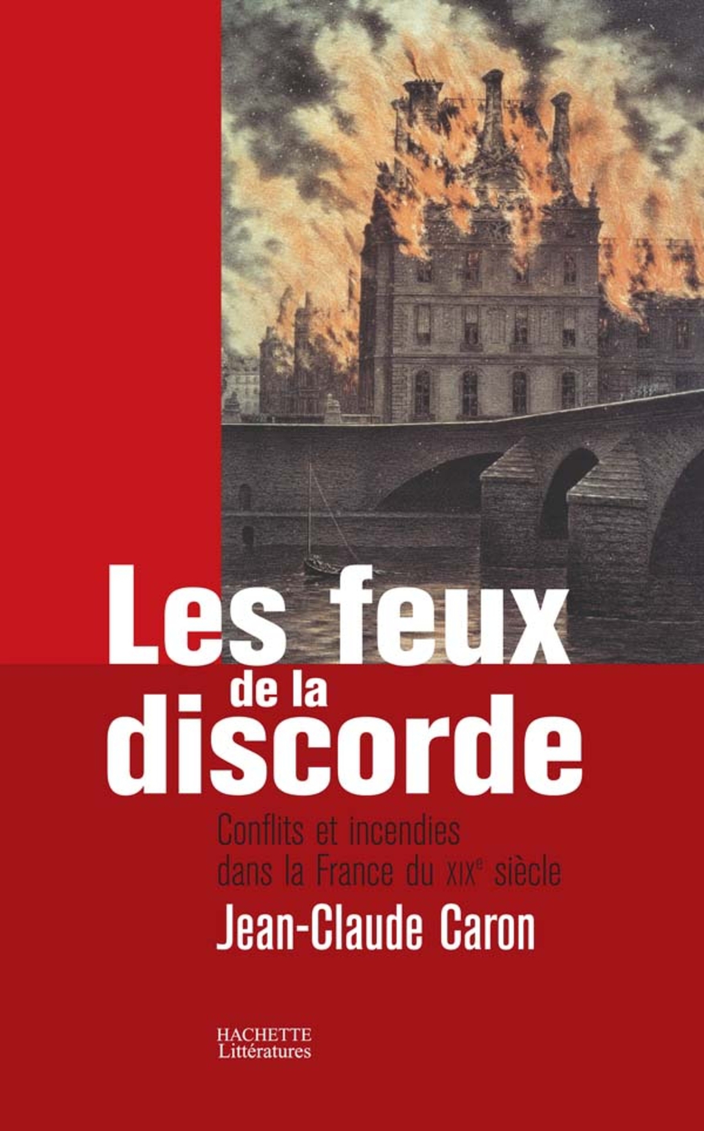 Les feux de la discorde