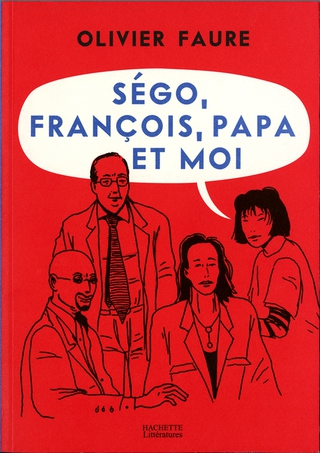 Cover image: Ségo, François, papa et moi 9782012359697