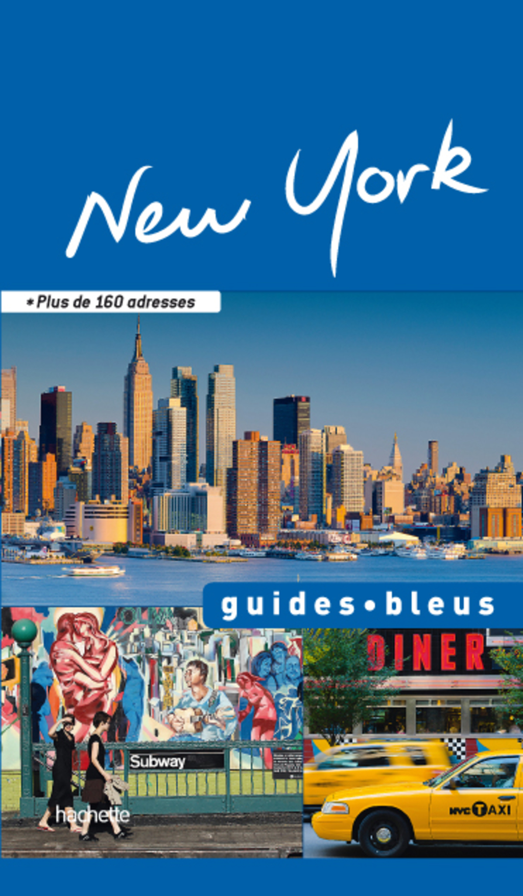 Guide Bleu New York Guide New York, Etats-Unis